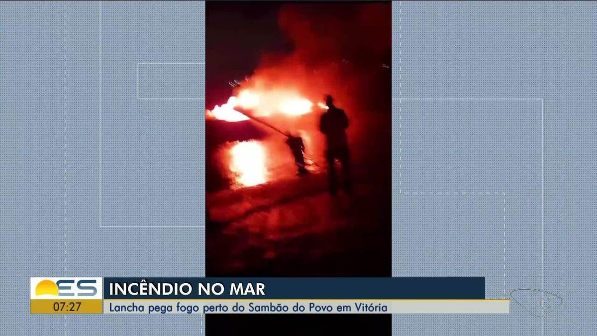 VÍDEO Lancha pega fogo na baía de Vitória Espírito Santo G1