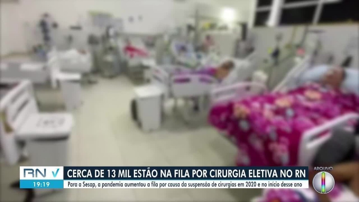 Rio Grande Do Norte Tem Mil Pessoas Na Fila Por Cirurgia Eletiva