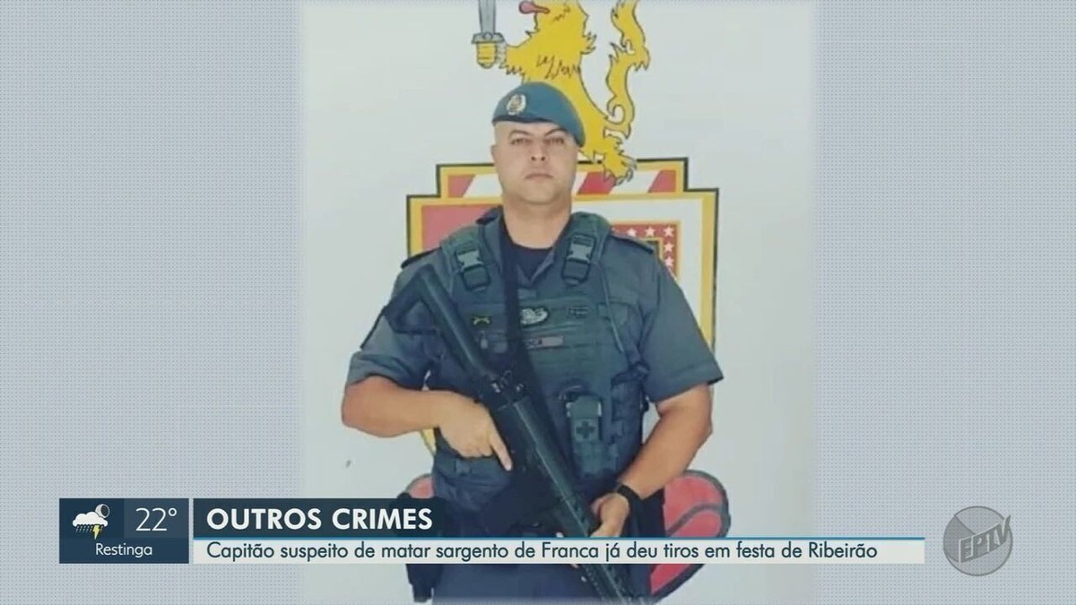 Capit O Da Pm Suspeito De Matar Sargento De Franca Em Quartel J Tinha