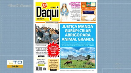 Veja os destaques do Jornal Daqui desta quarta-feira
