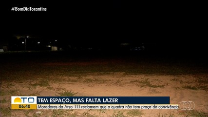 Falta de praça comunitária na Arso 111 provoca reclamações de moradores