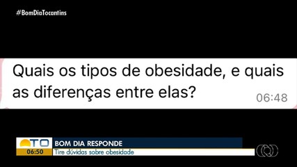 Telespectadores perguntam sobre obesidade para especialista no Bom Dia Responde
