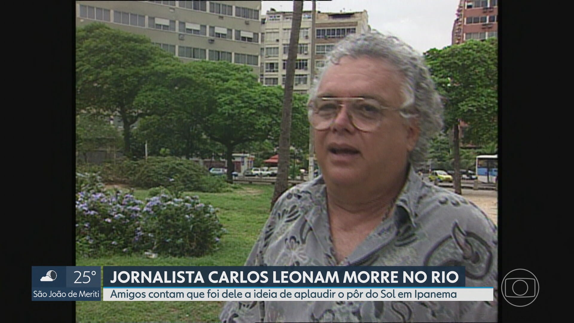 Jornalista Carlos Leonam, que teria inventado hábito de aplaudir pôr do sol em Ipanema, morre no Rio aos 84 anos