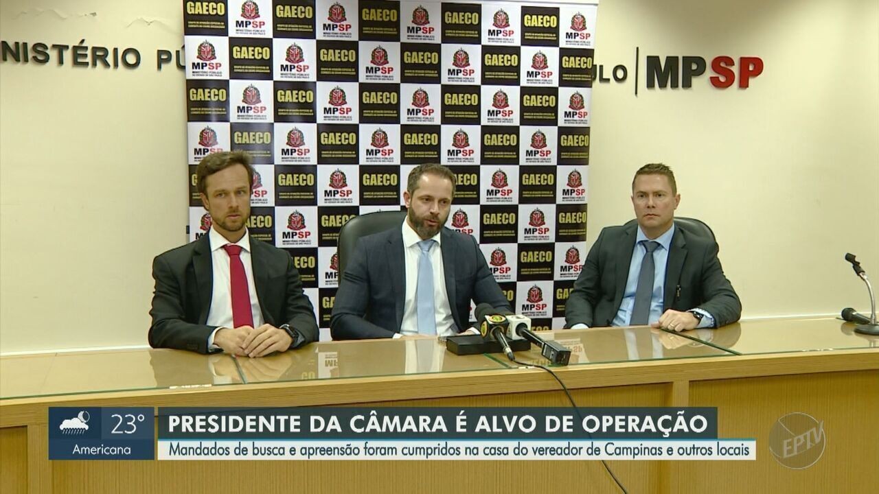 Operação apura suspeita de corrupção passiva de presidente da Câmara de  Campinas