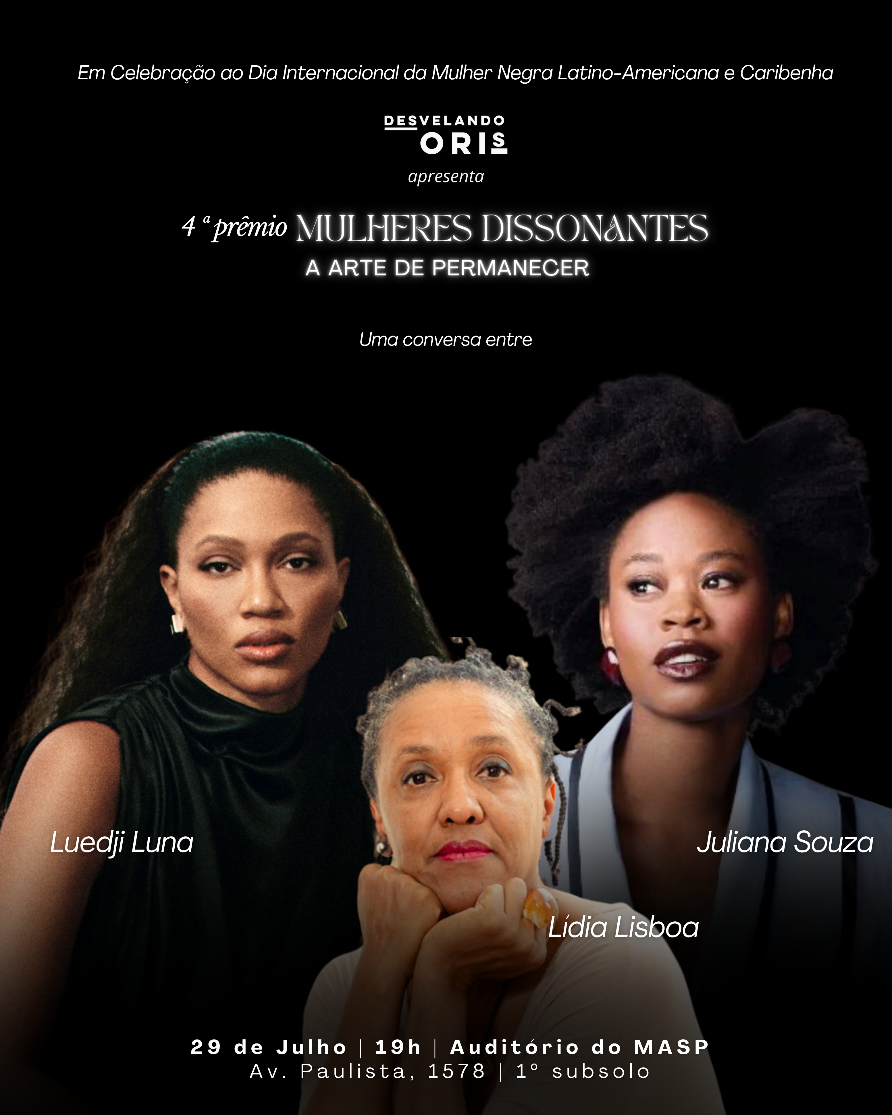 Instituto Desvelando Oris promove 4ª edição do Prêmio Mulheres Dissonantes no Masp com Lídia Lisboa, Juliana Souza e Luedji Luna