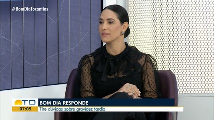 Médica fala sobre gravidez tardia no Bom Dia Responde