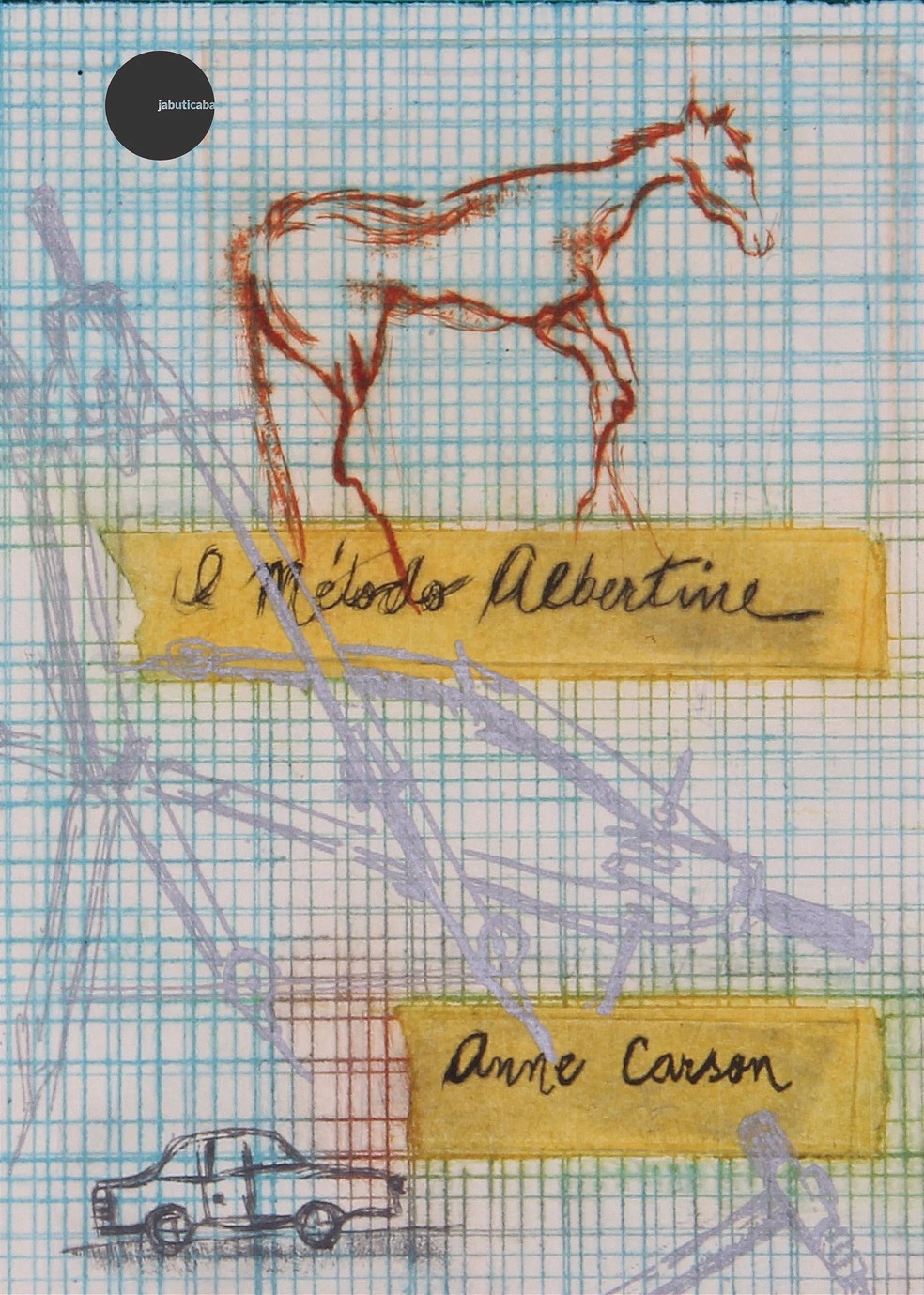 Capa de 'O método Albertine'. — Foto: Reprodução/Edições Jabuticaba