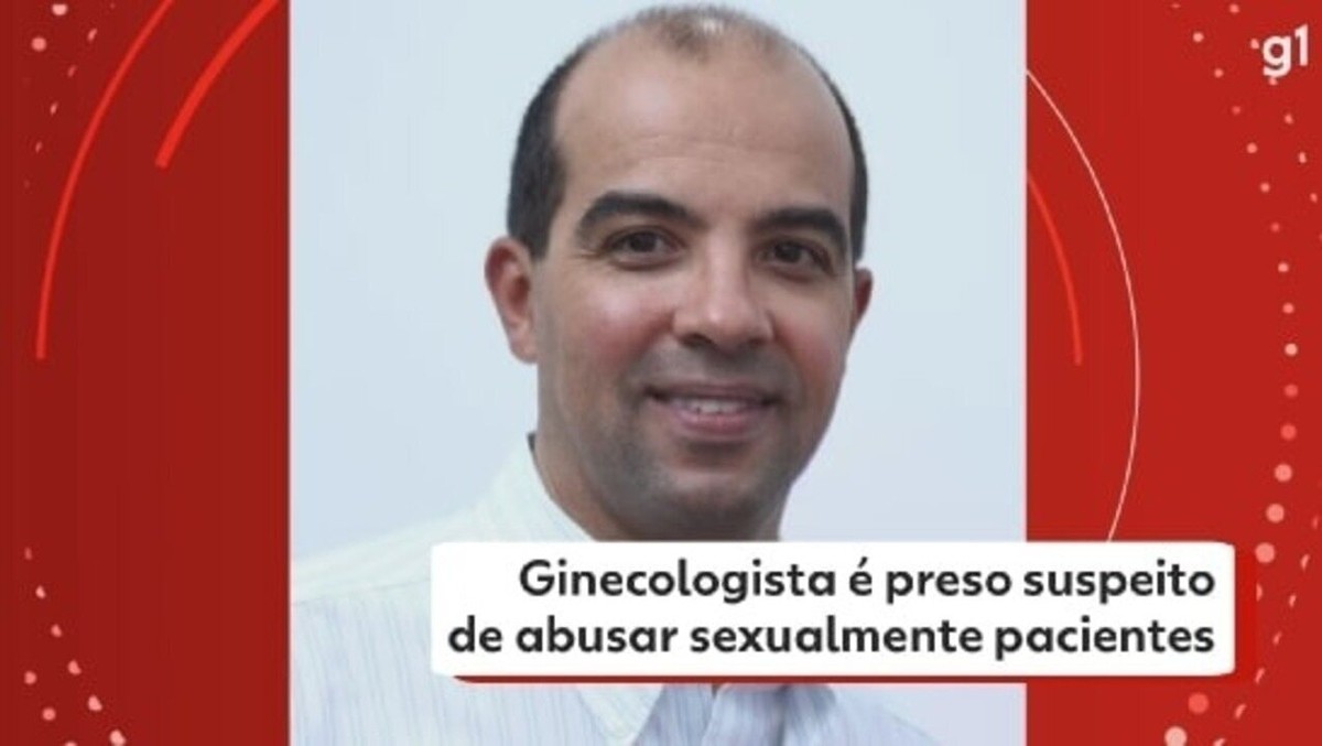 Quem é O Ginecologista Suspeito De Abusar Sexualmente De Pacientes Em