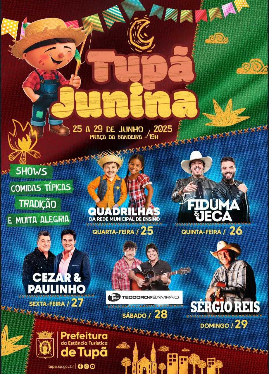 Tupã Junina 2025 terá shows de Sérgio Reis, Teodoro e Sampaio, César e Paulinho e Fiduma e Jeca