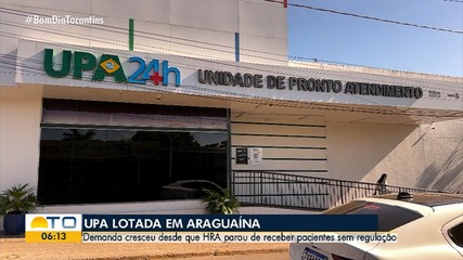 UPA de Araguaína fica lotada após HRA parar de receber pacientes sem regulação