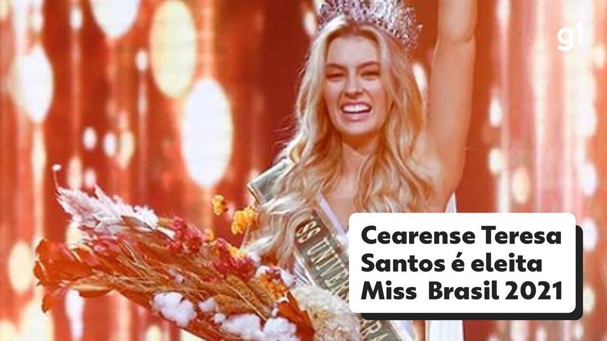 Miss Brasil Teresa Santos, do Ceará, é eleita a mulher mais bonita do Brasil  em 2021 Modelo, de 23 anos, concorreu na final com outras duas nordestinas  ‣ Portal Terra da Luz