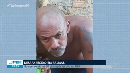 Homem que estava internado em UPA de Palmas está desaparecido há 20 dias