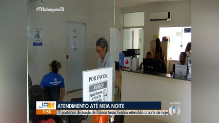 Postinhos de saúde de Palmas funcionarão até a meia-noite; veja quais