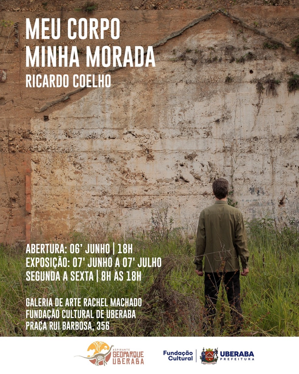 Anúncio exposição Uberaba Meu Corpo Minha Morada artista Ricardo Coelho 06-06-2023 — Foto: FCU/Divulgação