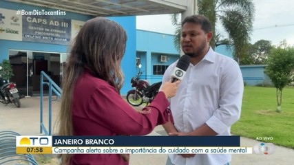 Campanha Janeiro Branco alerta sobre a importância do cuidado com a saúde em Gurupi