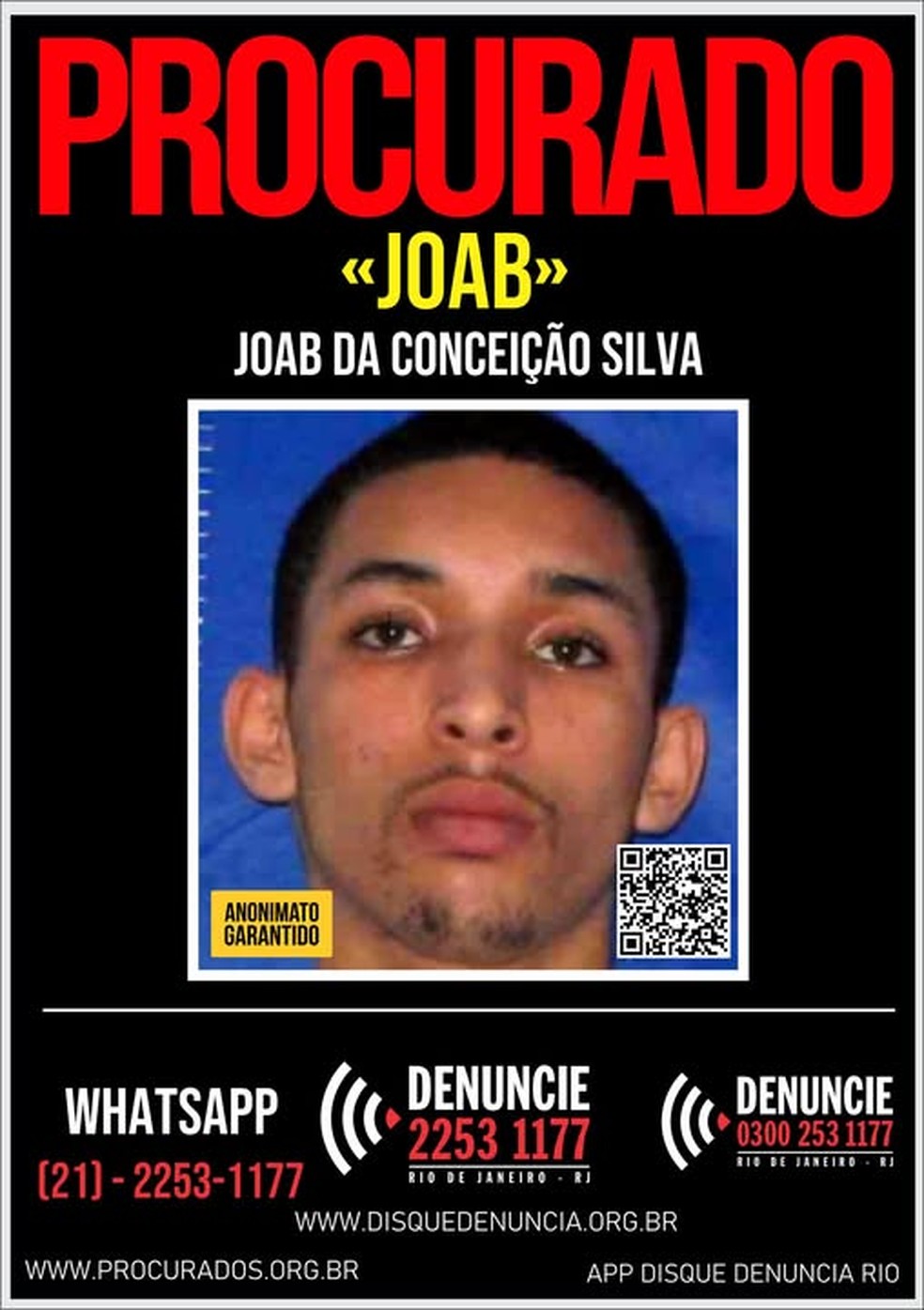 Disque-denúncia divulga cartaz em busca de informações que levem à prisão de Joab da Conceição Silva — Foto: Reprodução