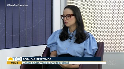 Especialista tira dúvidas sobre celulite ocular
