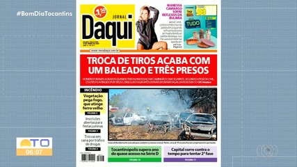 Troca de tiros entre Polícia Civil e suspeitos de assalto é destaque no Jornal Daqui