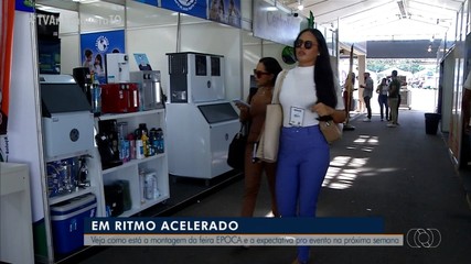Veja os preparativos para feira Epoca, evento que será realizado na próxima semana