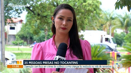 Operação prende 35 pessoas suspeitas de crimes de violência contra crianças no Tocantins