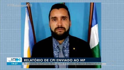 Relatório de CPI que investigou ex-vereador de Araguanã é enviado ao Ministério Público