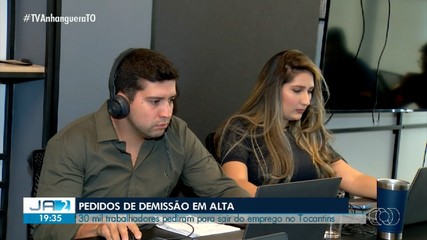 No Tocantins, 30 mil trabalhadores pediram para sair do emprego