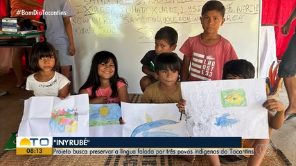 Projeto 'Inyrubé' busca preservar a língua falado por três comunidades indígenas do TO