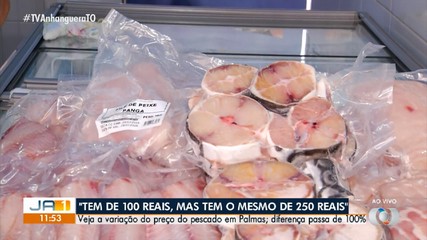 Preço do pescado tem variação acima de 100% em Palmas, aponta Procon