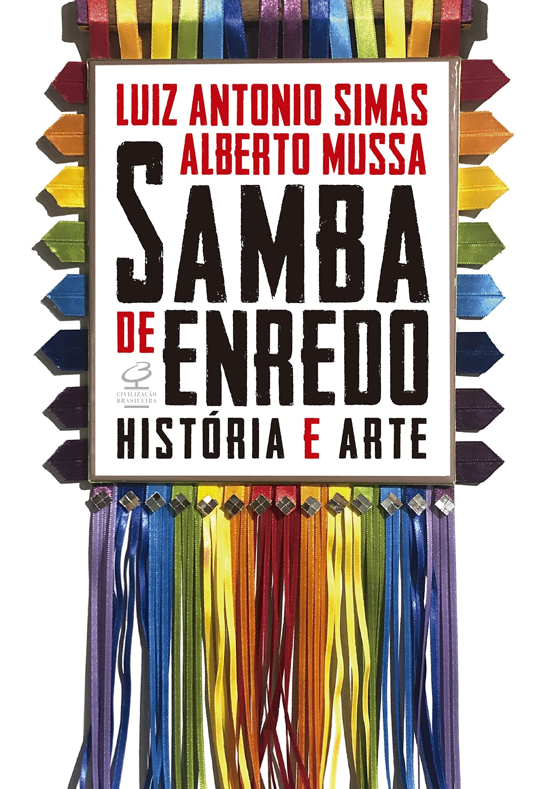 Samba-enredo é historiado e analisado como arte em livro que aponta ...