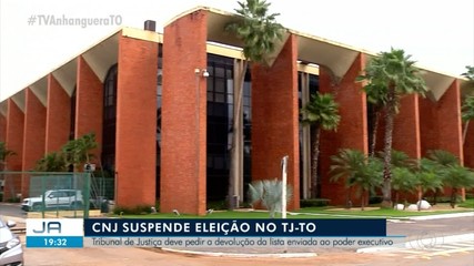 CNJ suspende eleição no TJ -TO; entenda