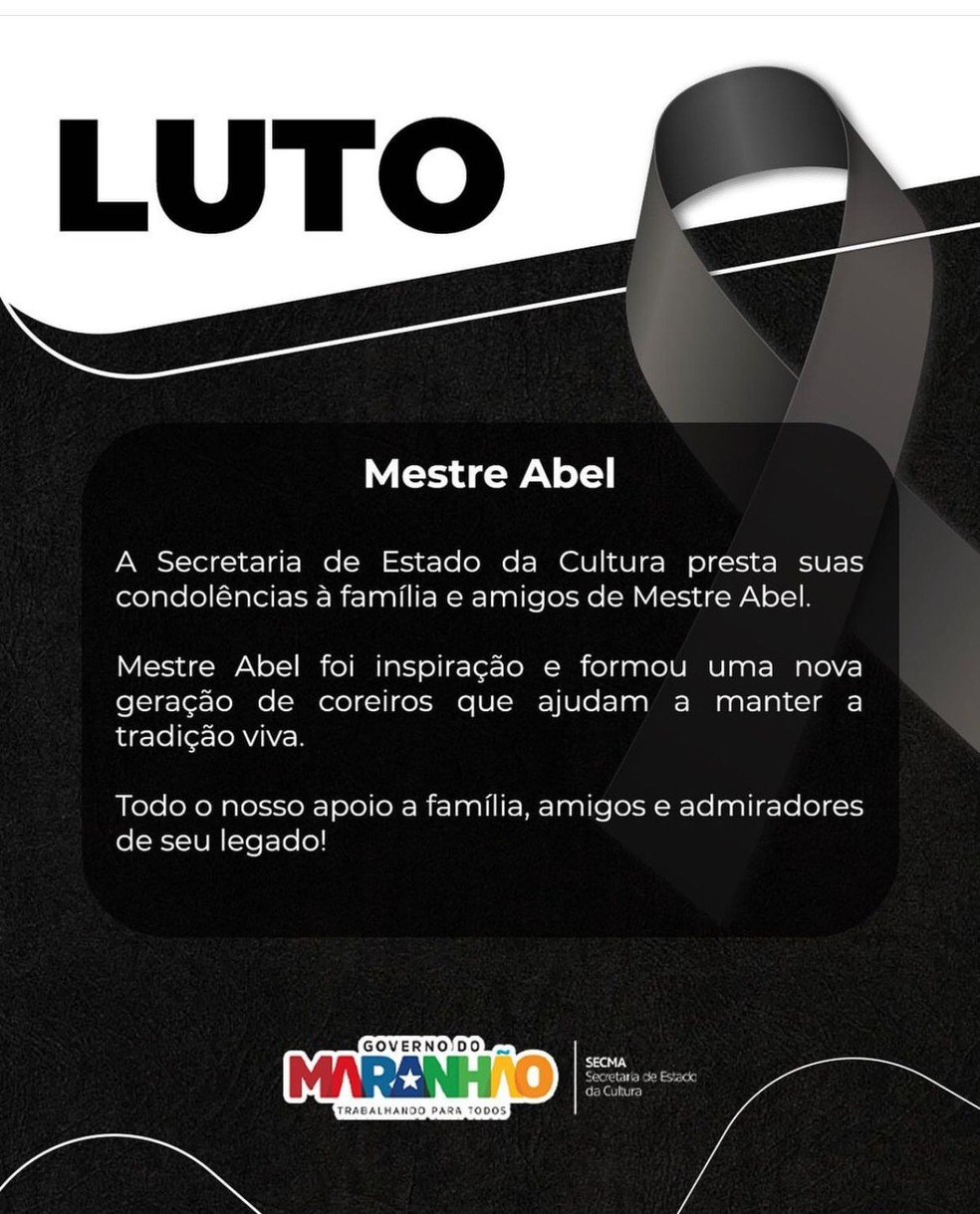 Por meio de nota a Secretaria de Estado da Cultura prestou condolências aos familiares e amigos de Mestre Abel — Foto: Divulgação/Secma