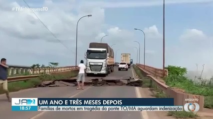 Familias de vítimas da queda da Ponte JK entre MA e TO ainda aguardam indenização