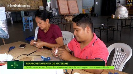 Escola de artes oferece oficinas de reaproveitamento de materiais em Araguaína