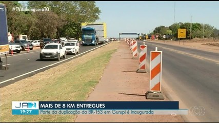 Motoristas já podem passar por trecho duplicado da BR-153, em Gurupi