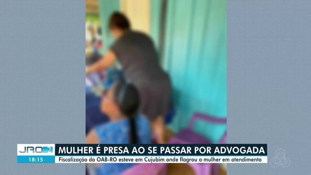 Mulher é Presa Ao Se Passar Por Advogada Em Cujubim Ro Rondônia G1