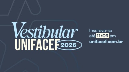UniFACEF reafirma excelência e abre inscrições para o Vestibular 2026