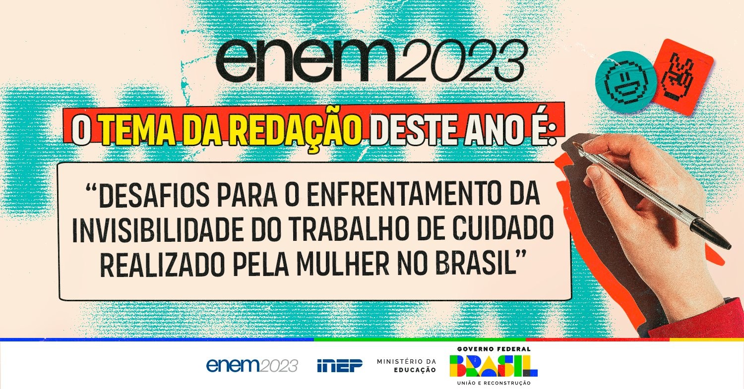 Tema da redação do Enem 2023 é 'Desafios para o enfrentamento da invisibilidade do trabalho de cuidado realizado pela mulher no Brasil'