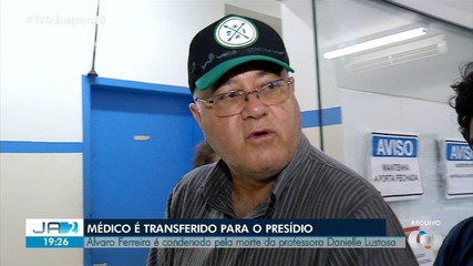 Médico condenado por morte da ex-esposa recebe alta e vai para presídio de Palmas