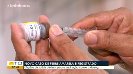 Vacinas contra febre amarela são reforçadas após caso confirmado no Tocantins