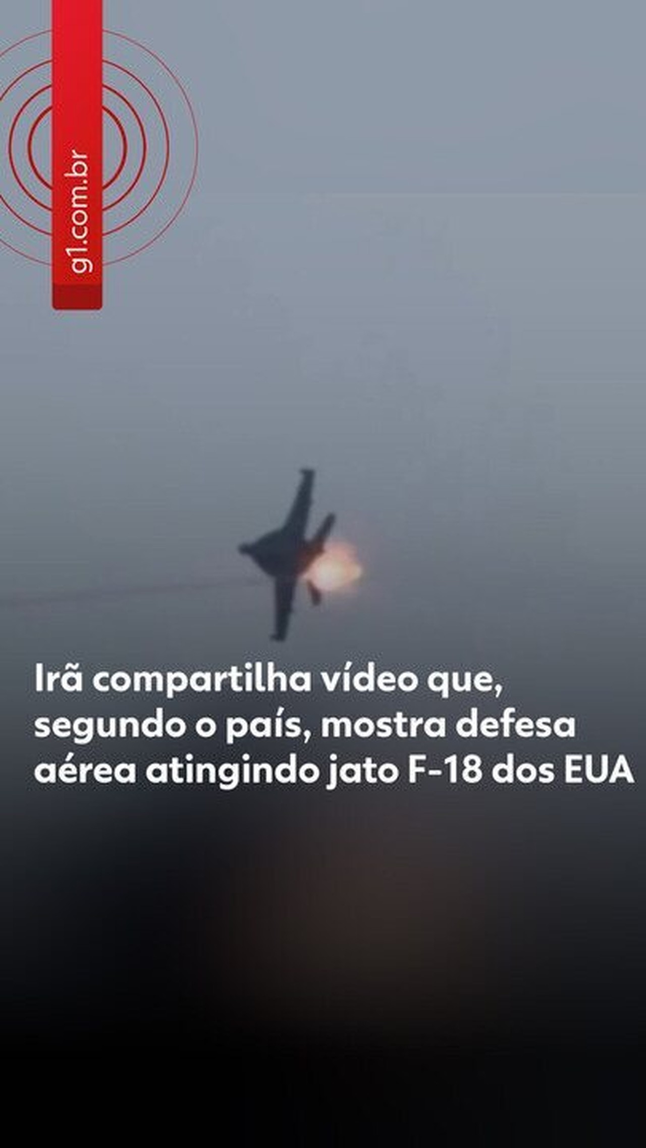 Irã diz que atingiu jato F-18 e divulga VÍDEO; EUA negam que aeronave tenha sido abatida