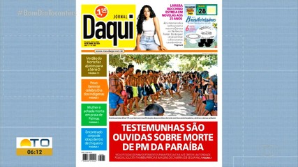 Veja reportagens que são destaque no Jornal Daqui