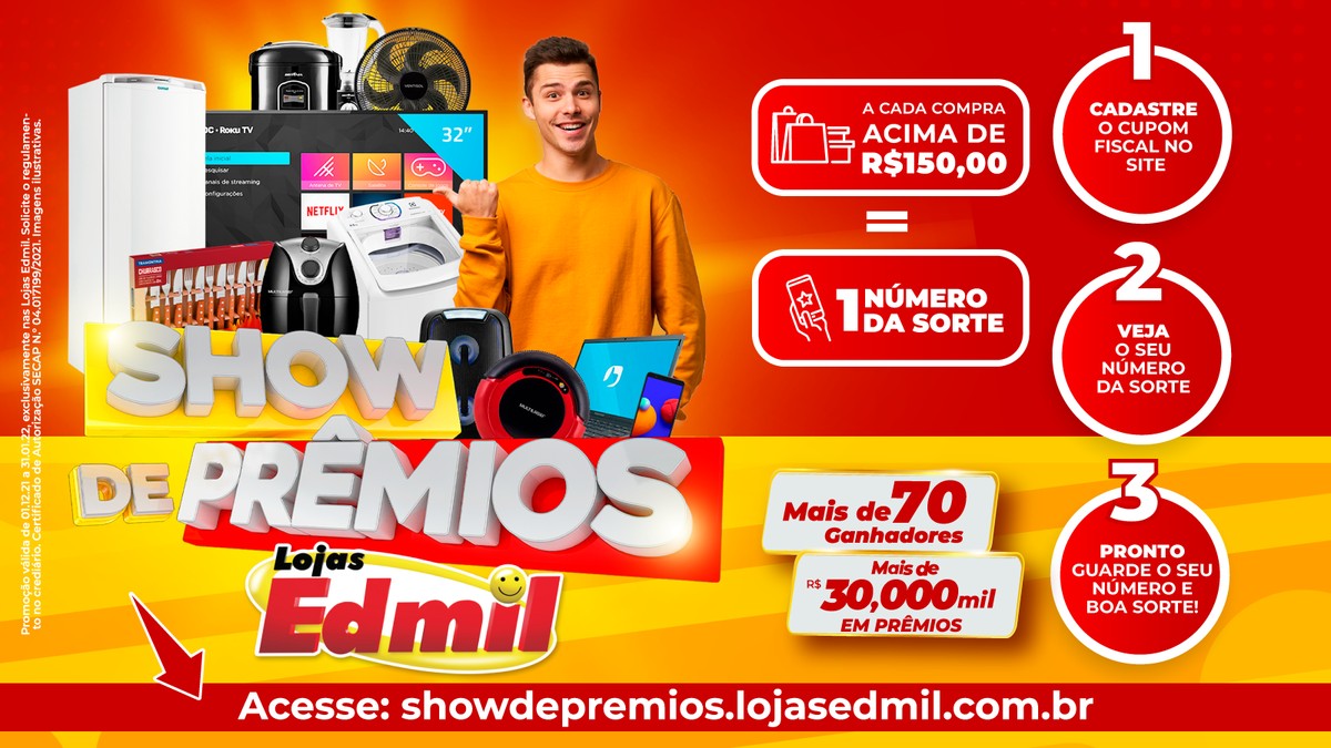 Lojas Edmil lança campanha Show de Prêmios, sorteando mais de R$30 mil em  prêmios, Especial Publicitário - Lojas Edmil