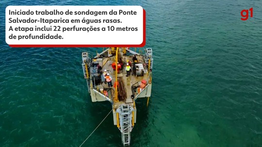 Iniciada nova etapa de sondagem da Ponte Salvador-Itaparica que inclui perfuração em águas rasas - Programa: G1 BA 