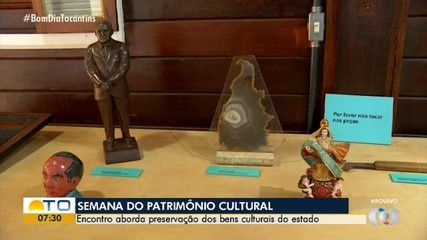Semana do Patrimônio Cultural do Tocantins destaca a preservação de bens culturais