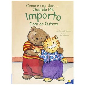 Como eu me sinto... Quando me importo com os outros
