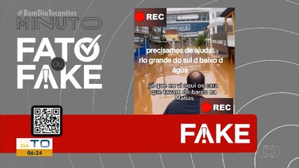 Fato ou Fake desmente postagens sobre número de mortos em enchentes no RS