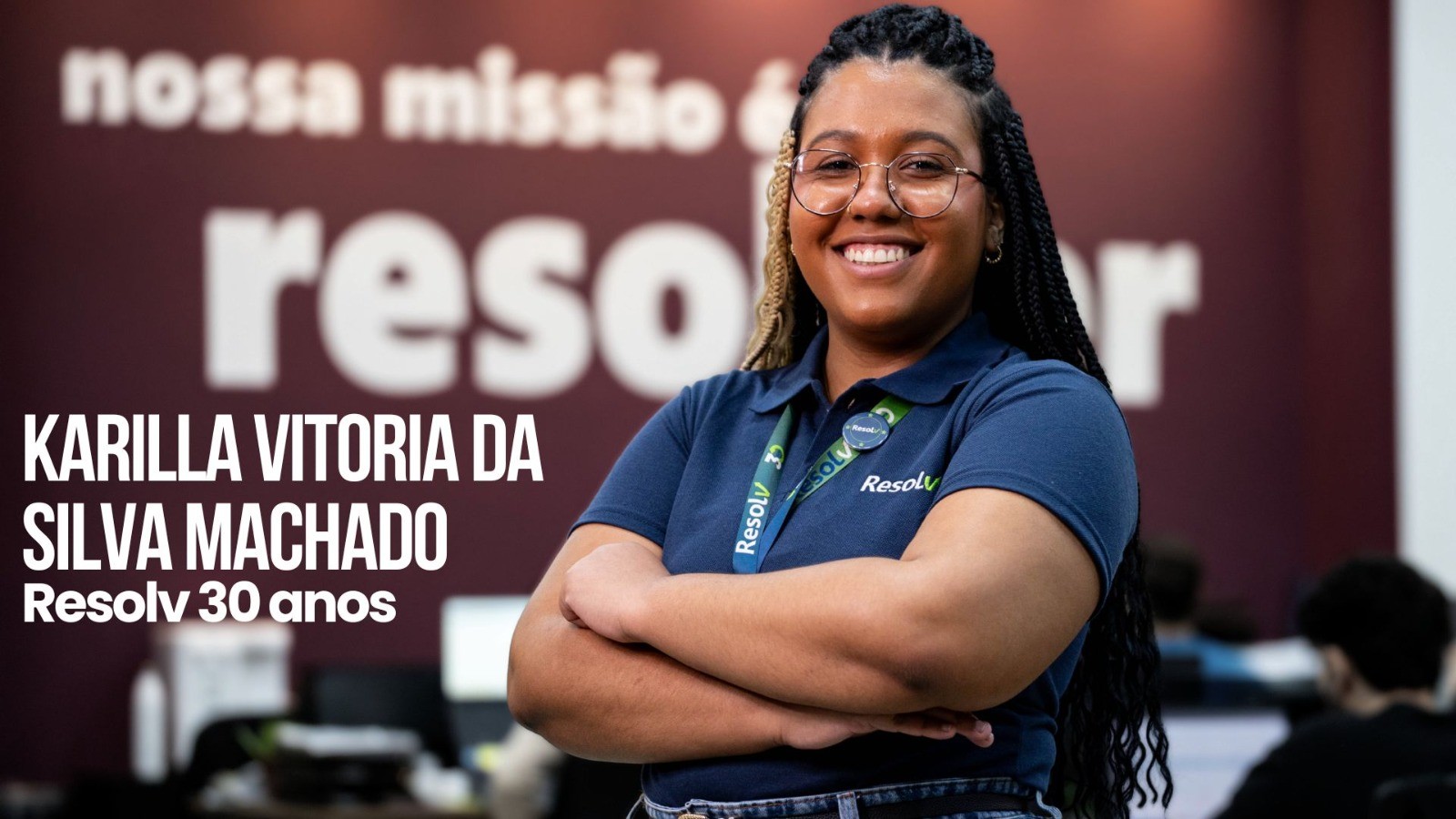 30 anos de Resolv: histórias que começam no trabalho e atravessam gerações