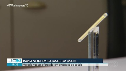 Unidades de saúde de Palmas passam a oferecer o Implanon a partir de maio
