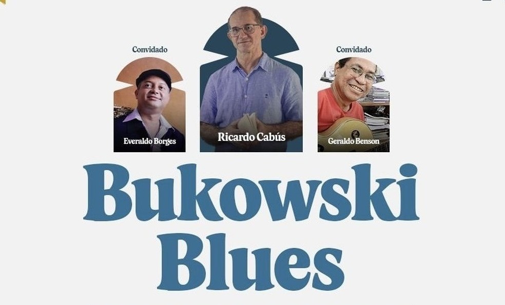 Blues e Bukowski — Foto: Divulgação