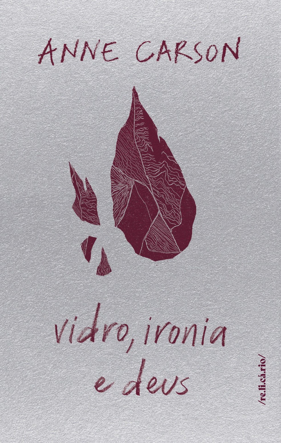 Capa de 'Vidro, ironia e deus'. — Foto: Reprodução/Relicário Edições